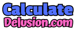 CalculateDelusion.com